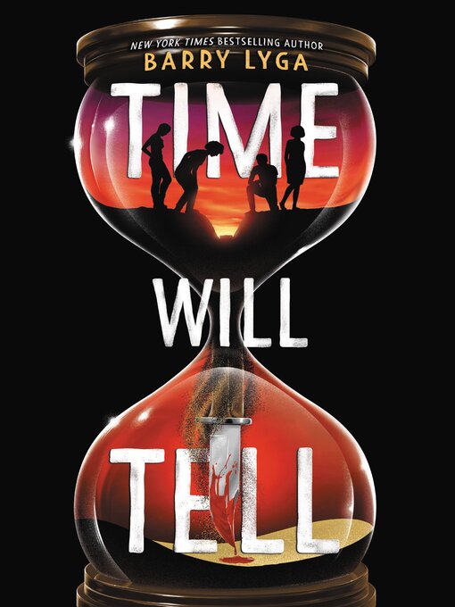 Title details for Time Will Tell by Barry Lyga - Wait list